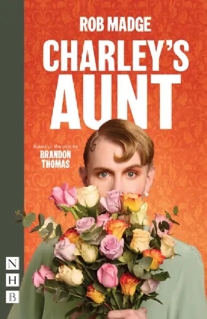 Charley's Aunt by Rob Madge
