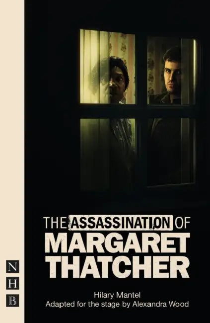 The Assassination of Margaret Thatcher by Hilary Mantel