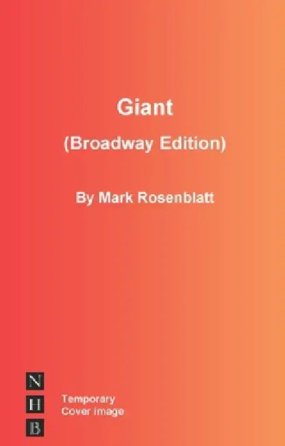 Giant (Broadway Edition) by Mark Rosenblatt