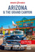 Insight Guides Arizona & Gran Canyon (Travel Guide with Free Ebook) by Insight Guides