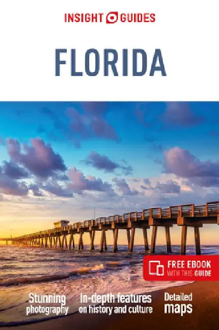 Insight Guides Florida (Travel Guide with Free Ebook) by Insight Guides
