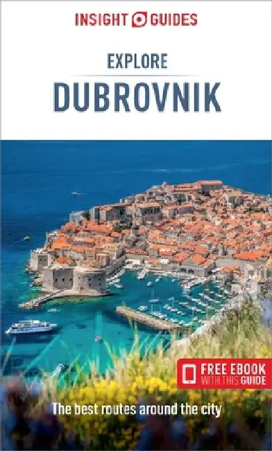 Insight Guides Explore Dubrovnik (Travel Guide with Free Ebook) by Insight Guides