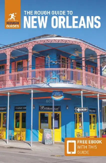 The Rough Guide to New Orleans (Travel Guide with Free Ebook) by Rough Guides