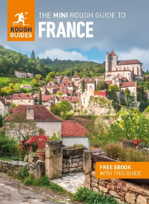The Mini Rough Guide to France (Travel Guide Ebook) by Rough Guides