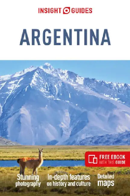 Insight Guides Argentina: Travel Guide with Free eBook by Insight Guides
