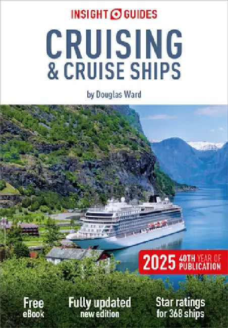 Insight Guides Cruising & Cruise Ships 2025: Cruise Guide with Free eBook by Insight Guides