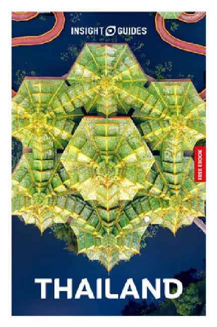 Insight Guides Thailand: Travel Guide with eBook by Insight Guides