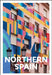Insight Guides Northern Spain: Travel Guide with eBook by Insight Guides, Kate Woodley