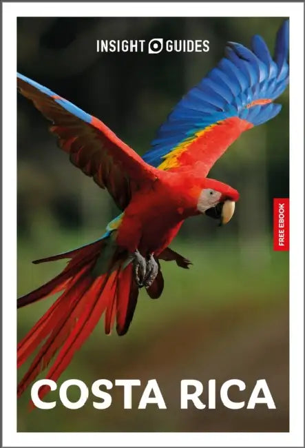 Insight Guides Costa Rica: Travel Guide with eBook by Insight Guides, Paul Stafford