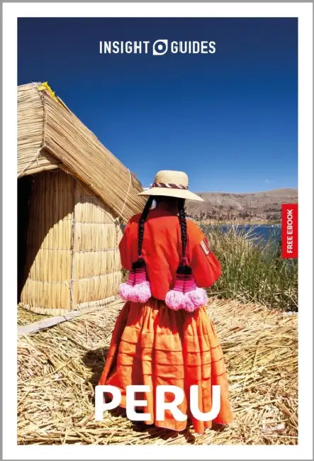 Insight Guides Peru: Travel Guide with eBook by Insight Guides, Allan Kelin