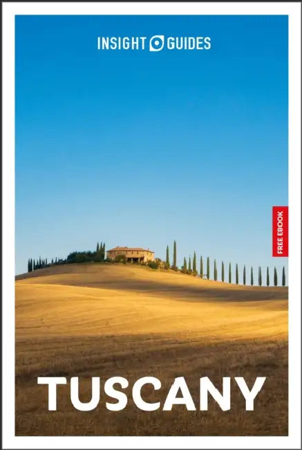 Insight Guides Tuscany: Travel Guide with eBook by Insight Guides, Solveig Steinhardt