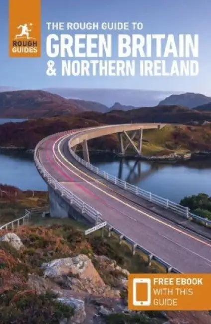 The Rough Guide to Green Britain & Northern Ireland: Compact Guide with eBook - Guide to travelling by electric vehicle (EV) by Rough Guides