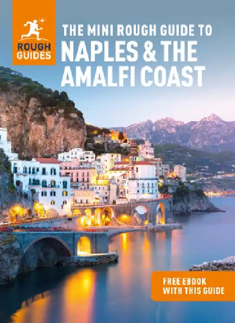 The Mini Rough Guide to Naples & the Amalfi Coast (Travel Guide with Free Ebook) by Rough Guides
