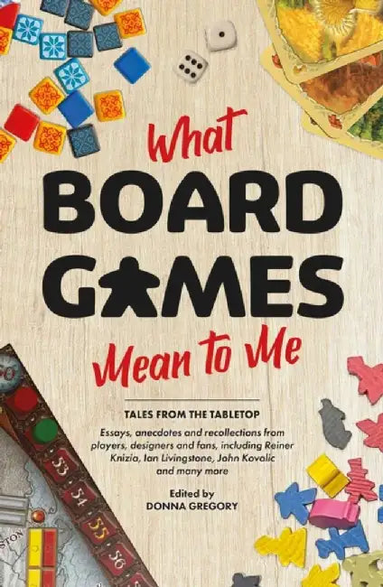 What Board Games Mean to Me by Donna Gregory