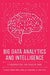 Big Data Analytics and Intelligence: A Perspective for Health Care by Poonam Tanwar