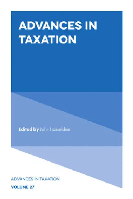 Advances in Taxation by John Hasseldine
