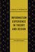 Information Experience in Theory and Design by Tim Gorichanaz