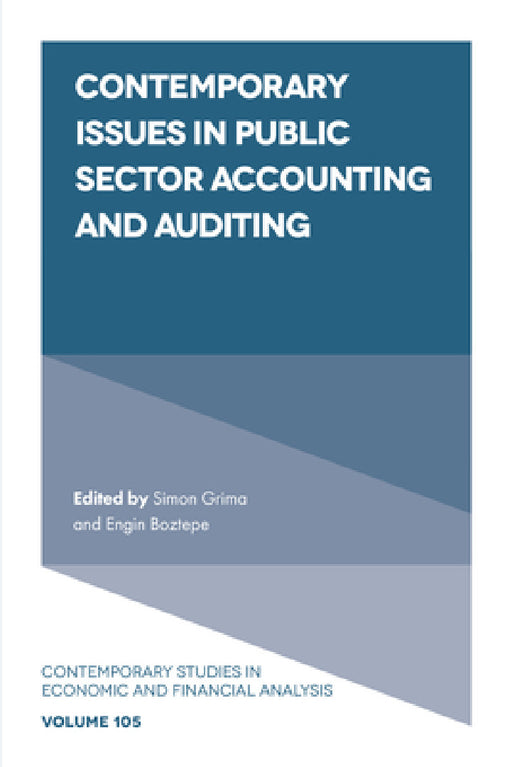 Contemporary Issues in Public Sector Accounting and Auditing by Simon Grima, Engin Boztepe