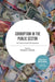 Corruption in the Public Sector: An Lnternational Perspective by Krishna K. Tummala