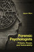 Forensic Psychologists: Prisons, Power, and Vulnerability by Jason Warr