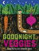Goodnight, Veggies by Diana Murray