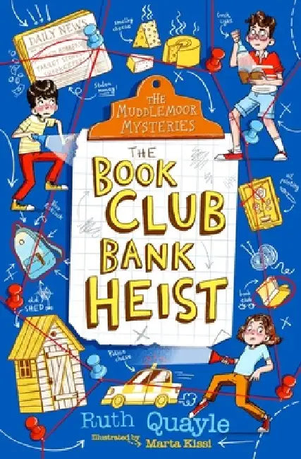 The Muddlemoor Mysteries: The Book Club Bank Heist: Volume 2 by Ruth Quayle