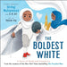 The Boldest White by Ibtihaj Muhammad