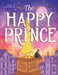 The Happy Prince by Oscar Wilde