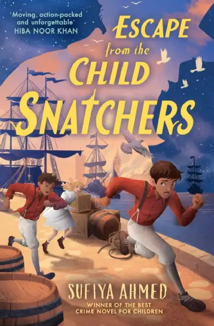 Escape from the Child Snatchers by Sufiya Ahmed