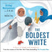 The Boldest White: A Story of Hijab and Community by Ibtihaj Muhammad