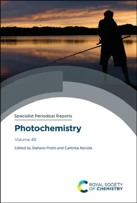 Photochemistry: Volume 48 by Stefano Protti, Carlotta Raviola