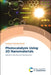 Photocatalysis Using 2D Nanomaterials by Yufei Zhao, Haohong Duan