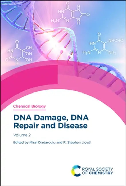 DNA Damage, DNA Repair and Disease: Volume 2 by Miral Dizdaroglu, R. Stephen Lloyd