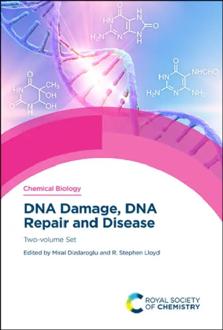 DNA Damage, DNA Repair and Disease: Two-Volume Set by Miral Dizdaroglu, R. Stephen Lloyd
