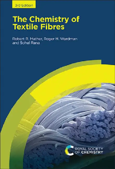 The Chemistry of Textile Fibres by Robert R. Mather