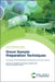 Green Sample Preparation Techniques: Concepts, Novel Materials and Solvents, and Applications by Chaudhery Mustansar Hussain