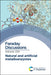 Natural and Artificial Metalloenzymes: Faraday Discussion 234 by Royal Society of Chemistry