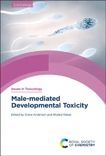 Male-Mediated Developmental Toxicity by Diana Anderson, Khaled Habas