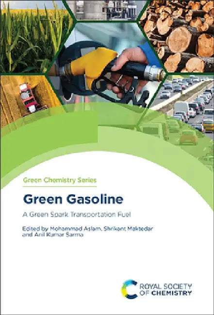 Green Gasoline: A Green Spark Transportation Fuel by Mohammad Aslam