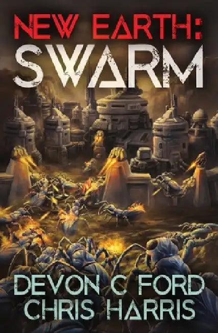 Swarm by Devon C. Ford