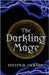 The Darkling Mage by Jackson, Steven D.