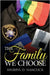 The Family We Choose by Hancock, Sherryl D.