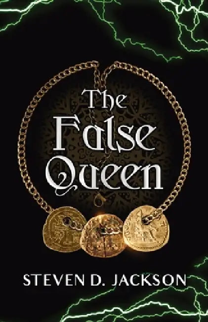 The False Queen by Steven D. Jackson