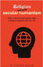 Religion Versus Secular Humanism: What the Psychological and Social Sciences Can Tell Us by Church, A. Timothy