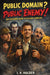 Public Domain? Public Enemy!: The Executor's Guide to Literary Homicide by I. P. Holder