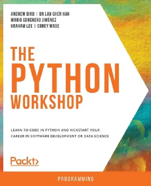 The Python Workshop by Andrew Bird