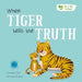 When Tiger Tells the Truth by Gemma Cary
