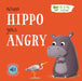 When Hippo Gets Angry by Gemma Cary