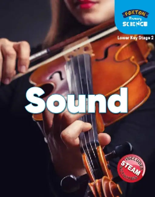 Foxton Primary Science: Sound (Lower KS2 Science) by Nichola Tyrrell