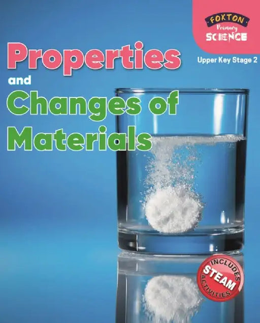 Foxton Primary Science: Properties and Changes of Materials (Upper KS2 Science) by Nichola Tyrrell